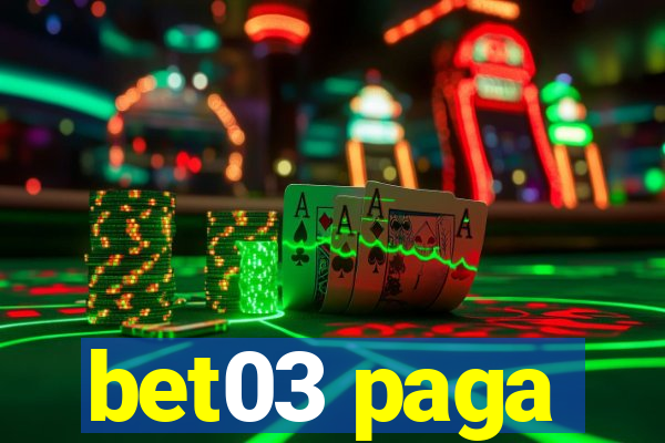 bet03 paga